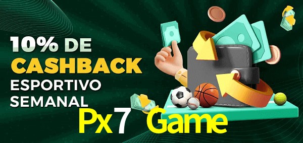 10% de bônus de cashback na Px7 Game